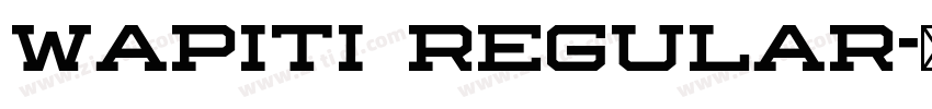 Wapiti Regular字体转换 Wapiti Regular字体转换